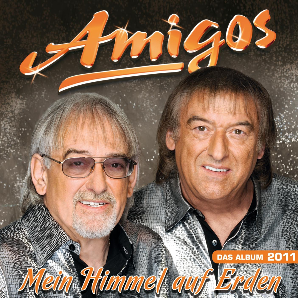 Mein Himmel auf Erden - Die Amigos - Cover