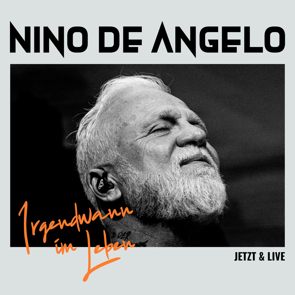 Irgendwann im Leben = Jetzt & Live - Nino De Angelo - Cover