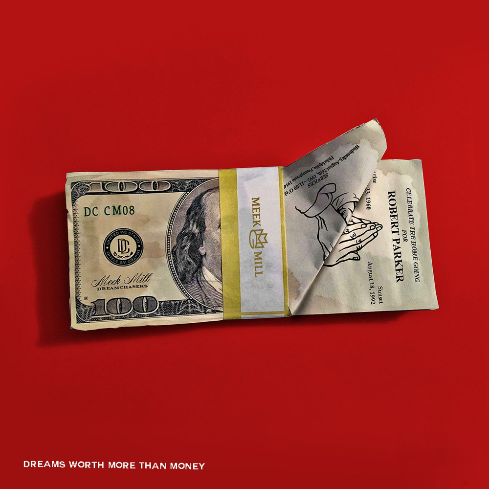 Dreams Worth More Than Money - Meek Mill - Cover
