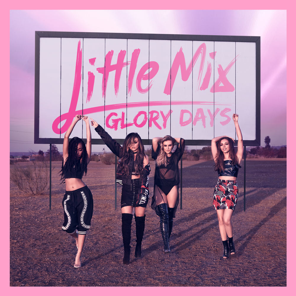 Glory Days - Little Mix - Cover