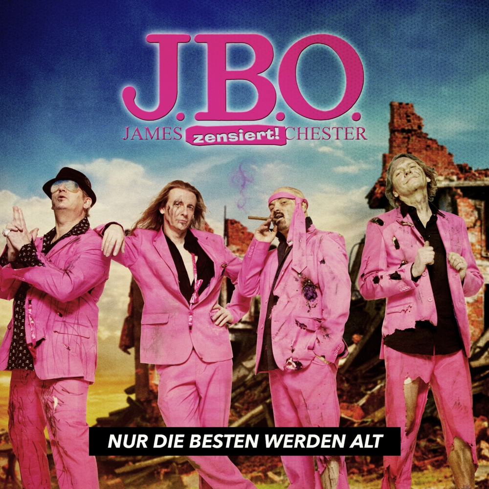 Nur die Besten werden alt - J.B.O. - Cover