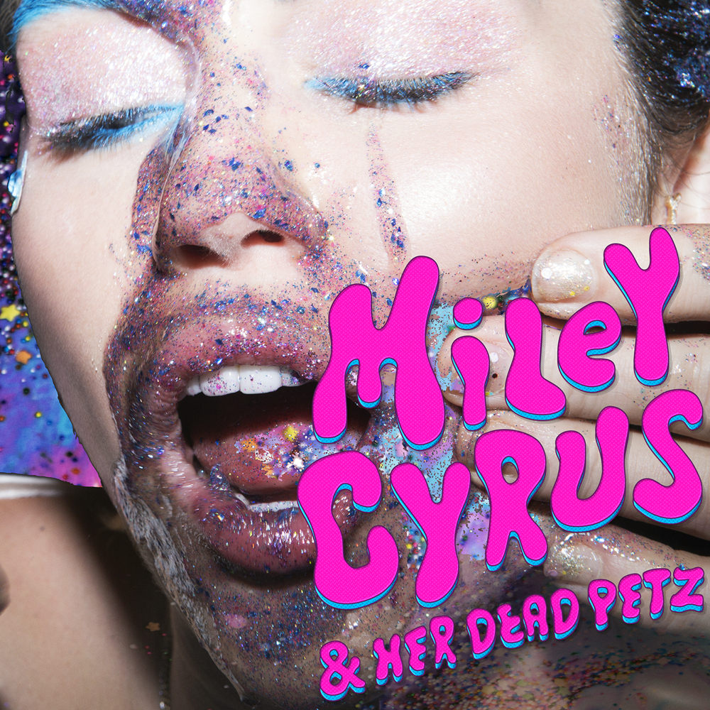 Miley Cyrus & Her Dead Petz - Miley Cyrus - Cover