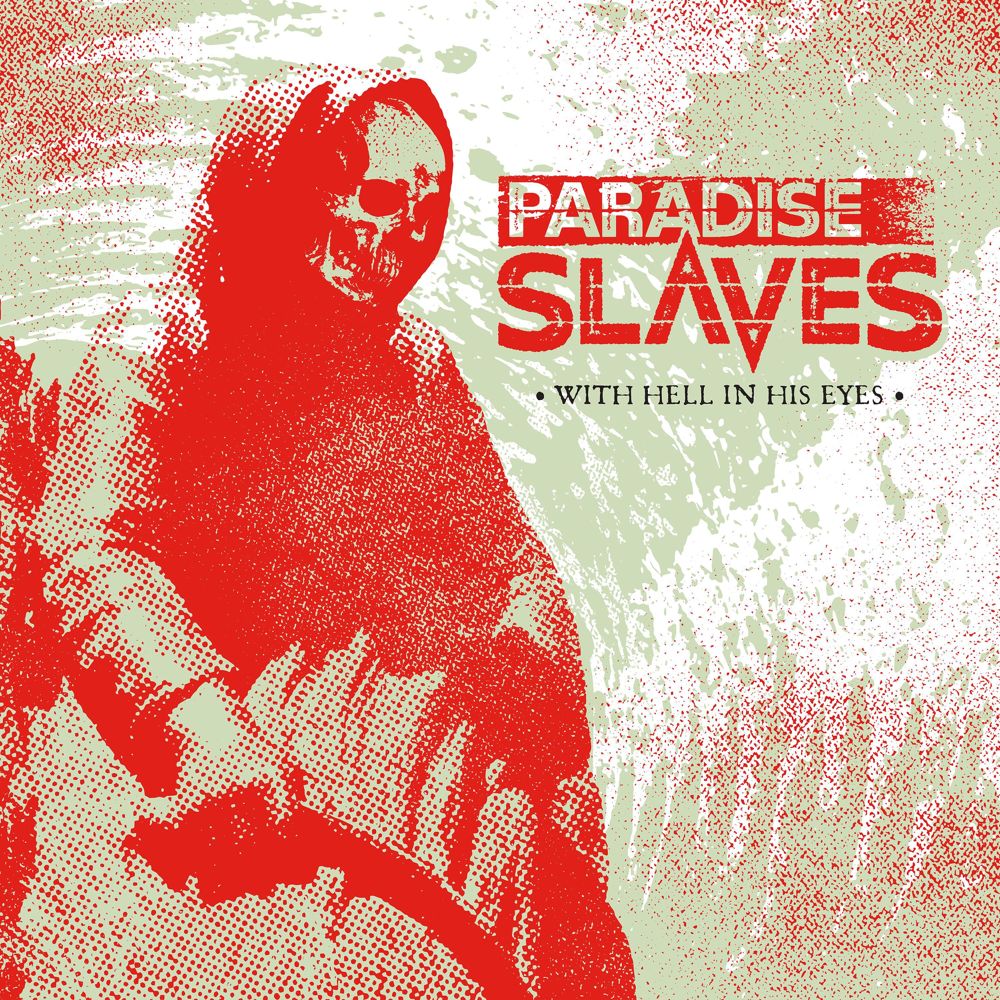 With Hell In His Eyes - Paradise Slaves - Cover
