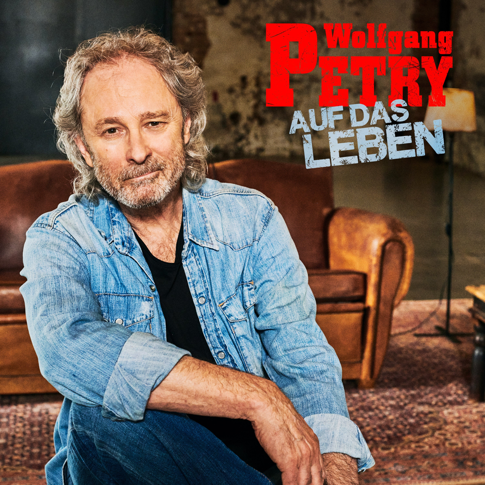 Auf das Leben - Wolfgang Petry - Cover