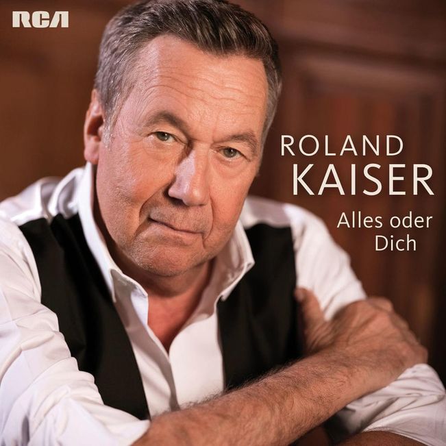 Alles oder Dich - Roland Kaiser - Cover
