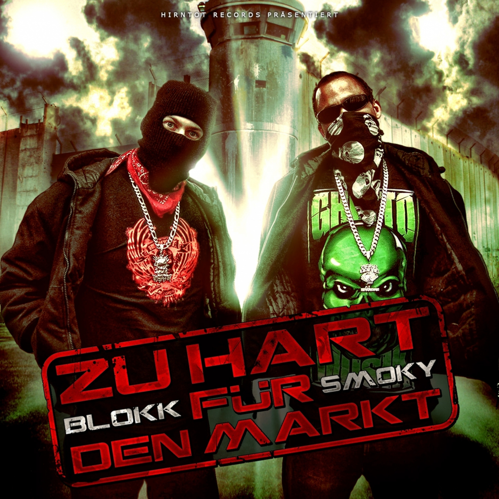 Zu hart für den Markt - Blokkmonsta & Smoky - Cover