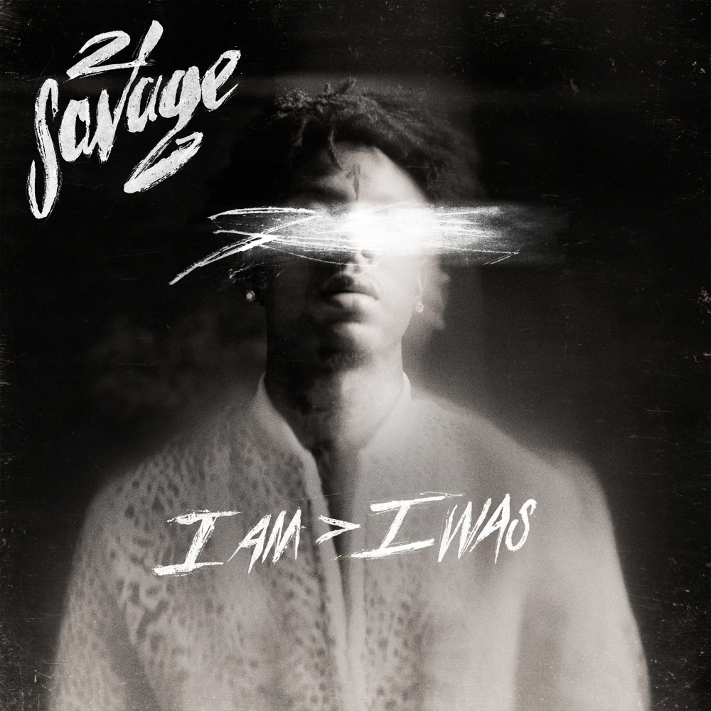 I Am > I Was - 21 Savage - Cover