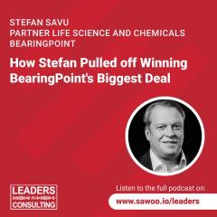 Ep 13 - Stefan Savu - How Stefan Pulled off Winning BearingPoint's Biggest Deal