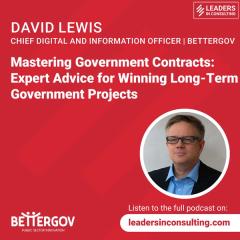 Ep 70 - David Lewis - Mastering Government Contracts: Expert Advice for Winning Long-Term Government Projects