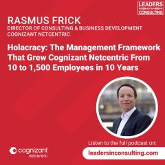 Ep 63 - Rasmus Frick - Holacracy: The Management Framework That Grew Cognizant Netcentric From 10 to 1,500 Employees in 10 Years