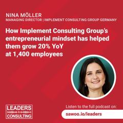 Ep 46 - Nina Möller - How Implement Consulting Group’s entrepreneurial mindset has helped them grow 20% YoY at 1,400 employees