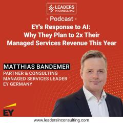 Ep. 91 - EY's Response to AI: Why They Plan to 2x Their Managed Services Revenue This Year - with Matthias Bandemer