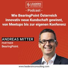 Ep. 83 - Wie BearingPoint Österreich innovativ neue Kundschaft gewinnt, von Meetups bis zur eigenen Konferenz - mit Andreas Mitter