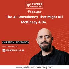 Ep. 119 - The AI consultancy that might kill McKinsey & Co. – with Christian Underwood