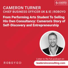 Ep 76 - From Performing Arts Student To Selling His Own Consultancy: Cameron’s Story of Self-Discovery and Entrepreneurship