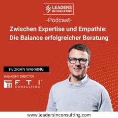 Ep. 127 – Zwischen Expertise und Empathie: Die Balance erfolgreicher Beratung - mit Florian Warring