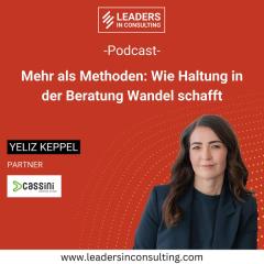 Ep. 117 - Mehr als Methoden: Wie Haltung in der Beratung Wandel schafft - mit Yeliz Keppel