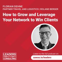 Ep 24 - Florian Dehne - How to Grow and Leverage Your Network to Win Clients