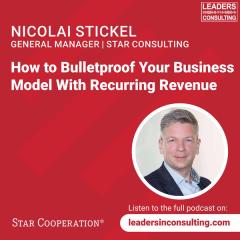 Ep 61 - Nicolai Stickel - How to Bulletproof Your Business Model With Recurring Revenue