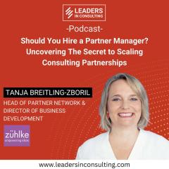 Ep. 103 - Should You Hire a Partner Manager? Uncovering The Secret to Scaling Consulting Partnerships - with Tanja Breitling-Zboril