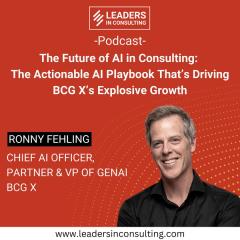 Ep. 96 - The Future of AI in Consulting: The Actionable AI Playbook That’s Driving BCG X’s Explosive Growth - With Ronny Fehling