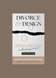 Divorce by Design