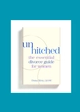 Unhitched: The Essential Divorce Guide for Women