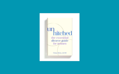 Unhitched: The Essential Divorce Guide for Women
