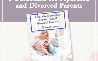 8 Guidelines for Separated and Divorcing Parents