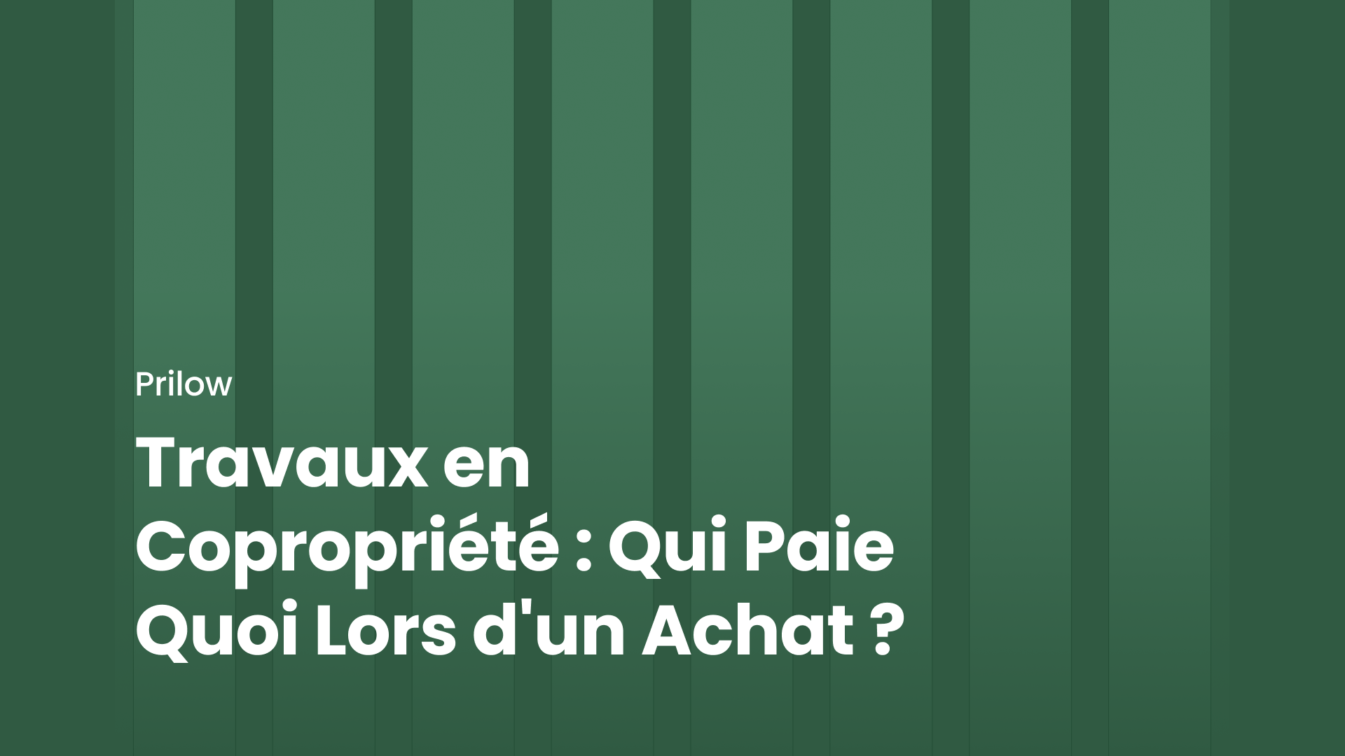 Travaux en Copropriété : Qui Paie Quoi Lors d'un Achat ?