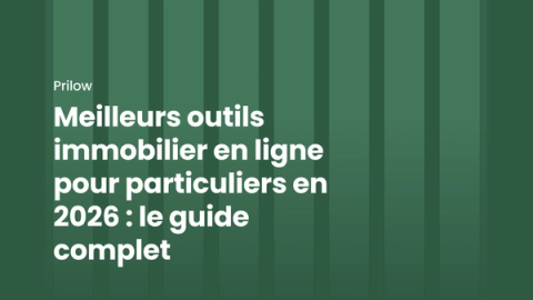 Meilleurs outils immobilier en ligne 2026 — Guide complet