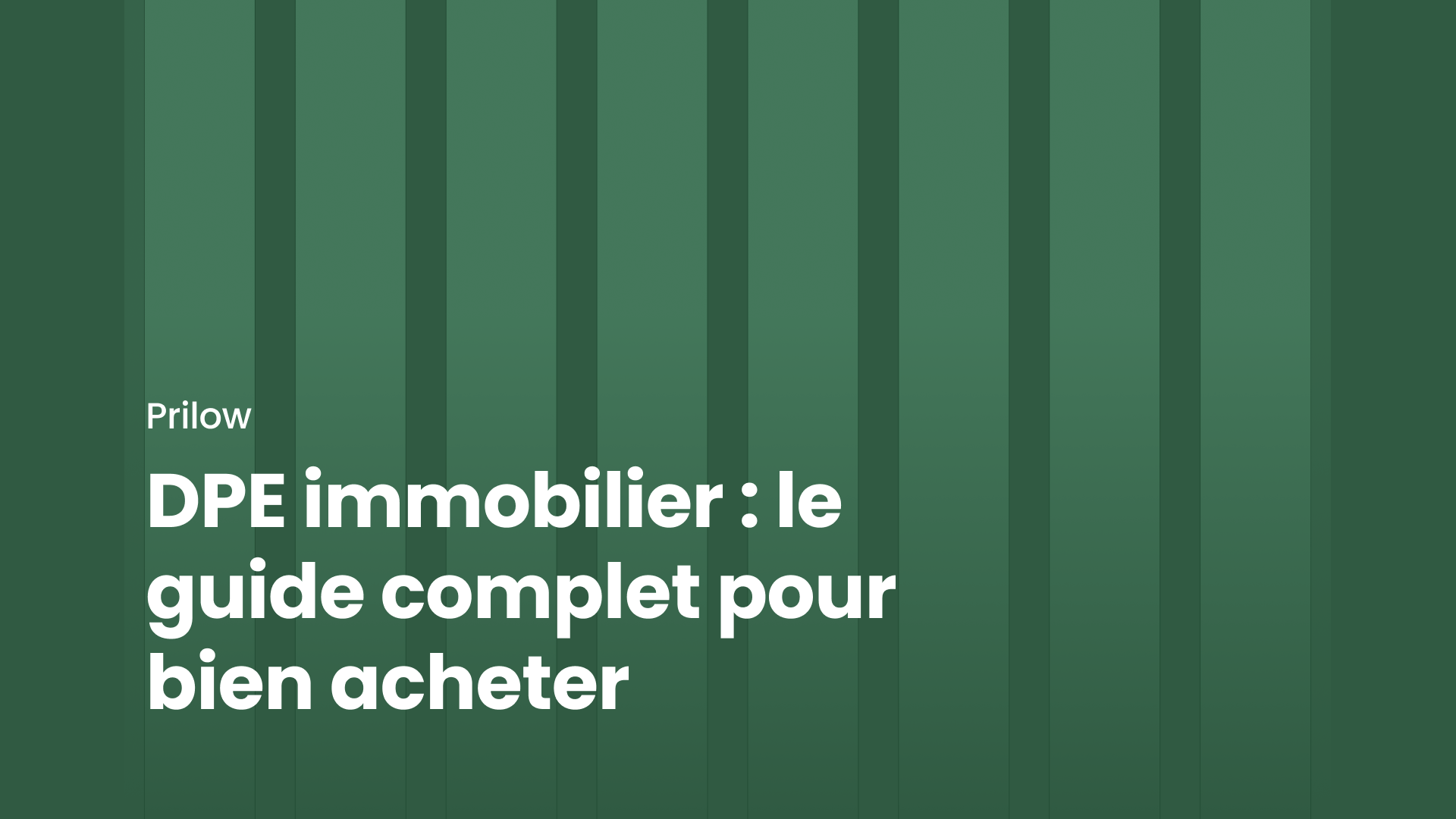 DPE immobilier : le guide complet pour bien acheter en 2026