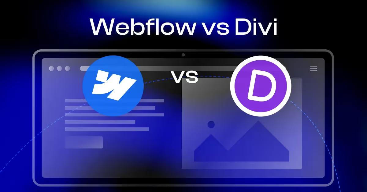 Webflow vs Divi: An Expert Compares The Two Platforms