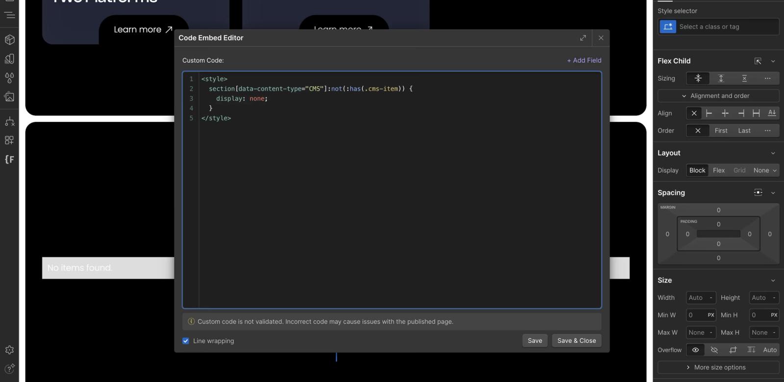 For this method, you can add the code to the embed within the page to see the section dissapear while you're working in the "designer" mode