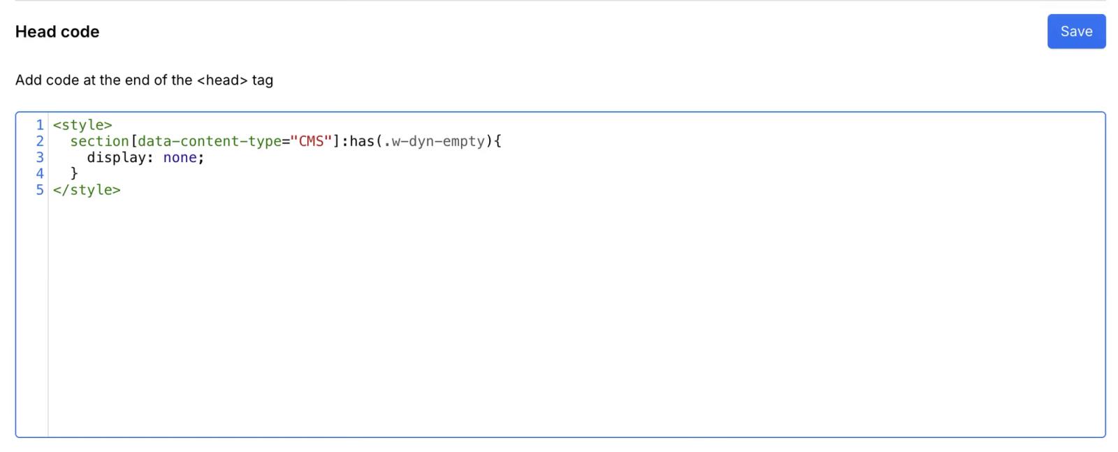 We have added this code snippet to our global code, but it is preferable to add the code to add the code to the page settings of the pages where you are going to use it