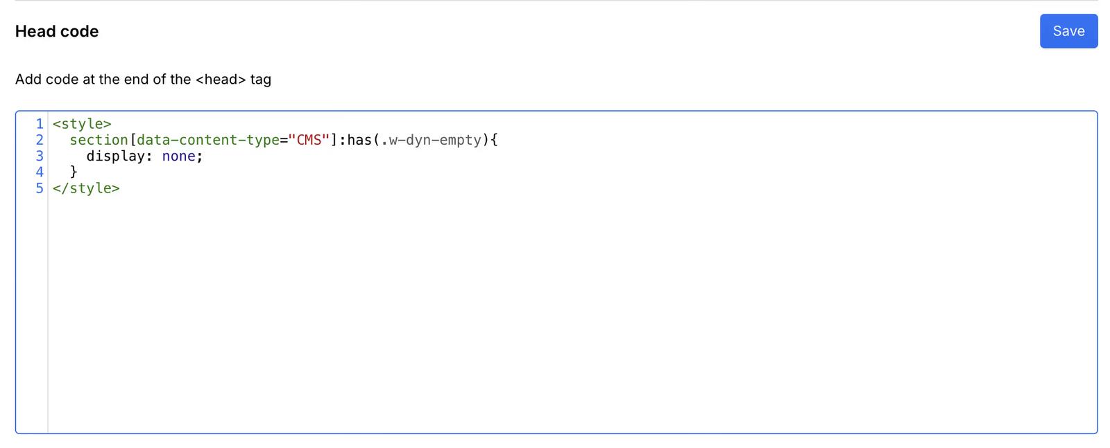 We have added this code snippet to our global code, but it is preferable to add the code to add the code to the page settings of the pages where you are going to use it