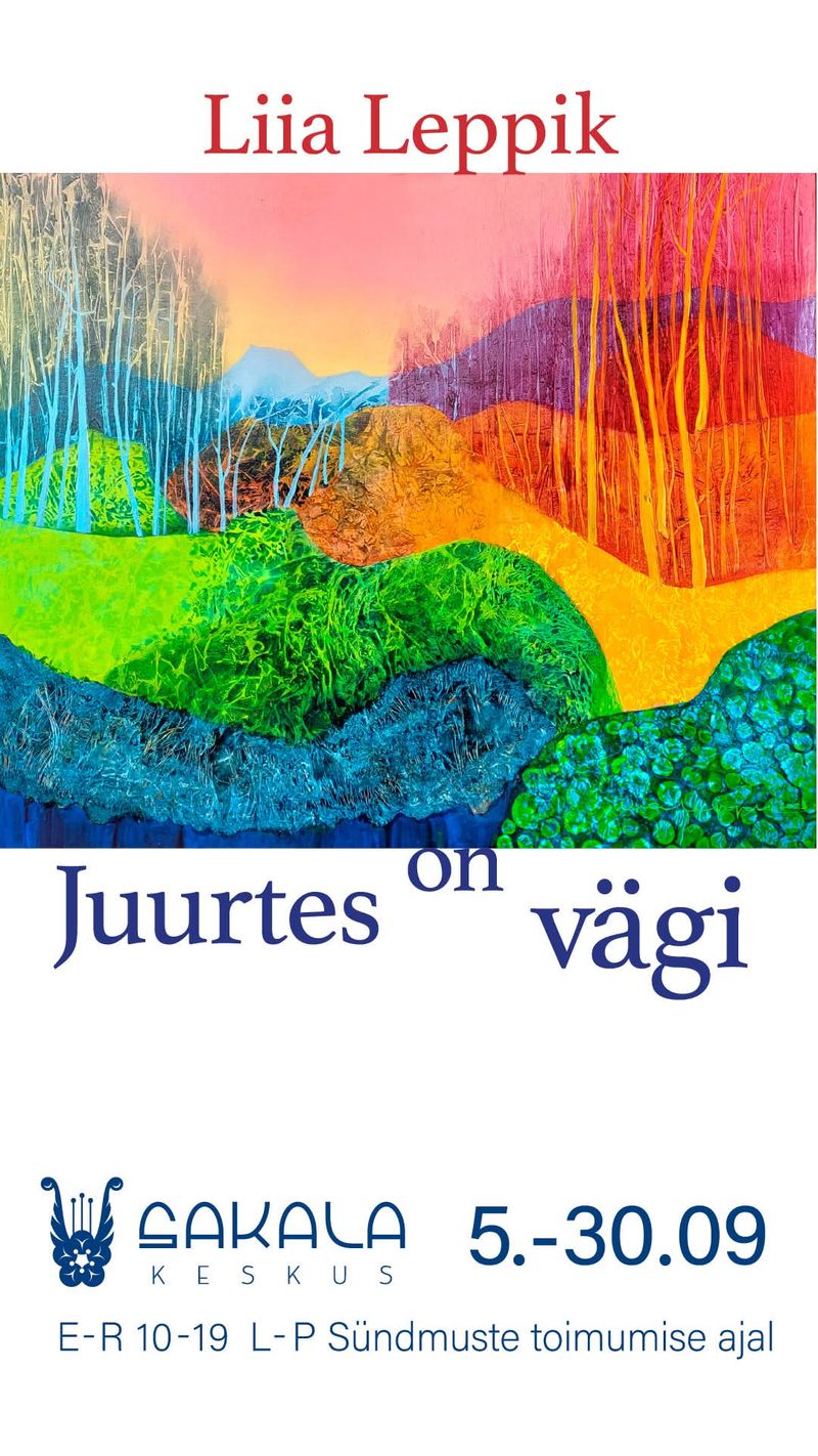Näituse "Juurtes on vägi II" plakat