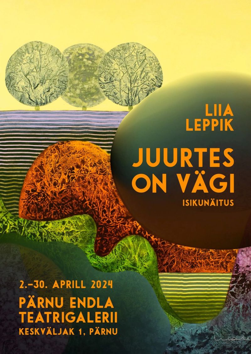 Näituse "Juurtes on vägi IV" plakat