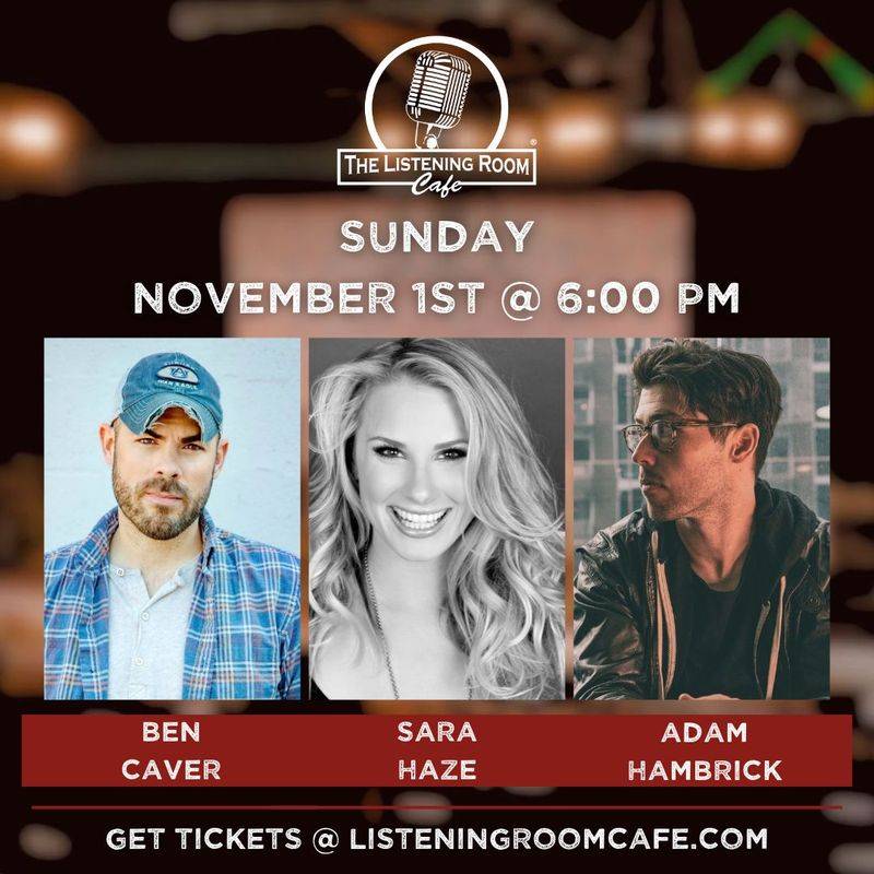 BEN CAVER, SARA HAZE, & ADAM HAMBRICK