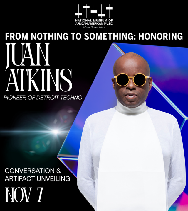 From Nothing to Something: Honoring Juan Atkins