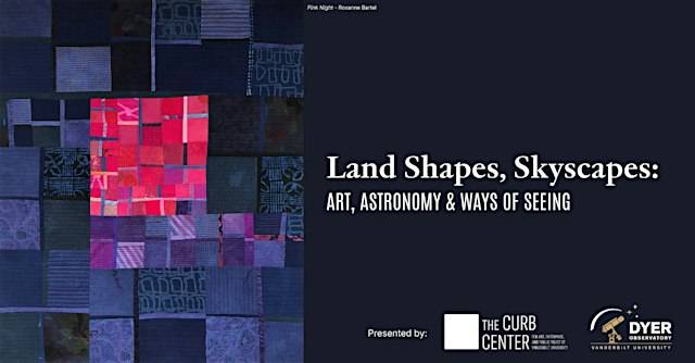 Land Shapes, Skyscapes: Art, Astronomy & Ways of Seeing
