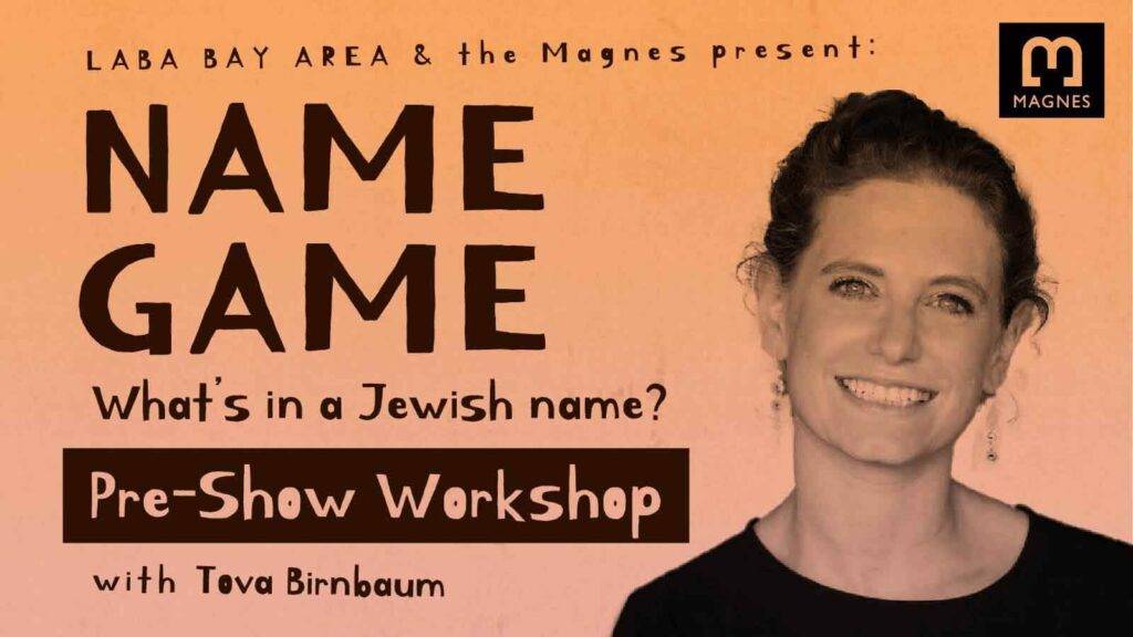 NAME GAME: Pre-show Workshop