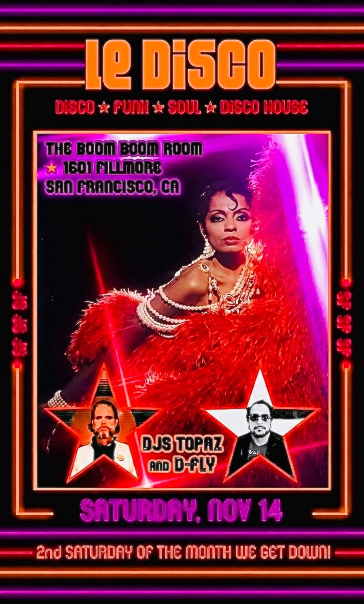 * LE DISCO * (Studio 54 DISCO NIGHT in SF) w/ DJs TOPAZ & D-FLY (Ladies get in Free!) *Allison Russell AFTER-PARTY SHOW*