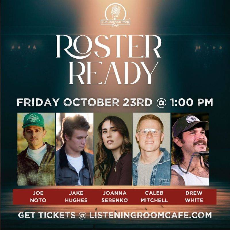 ROSTER READY FEATURING JOE NOTO, JAKE HUGHES, JOANNA SERENKO, CALEB MITCHELL, DREW WHITE, & SPECIAL GUESTS