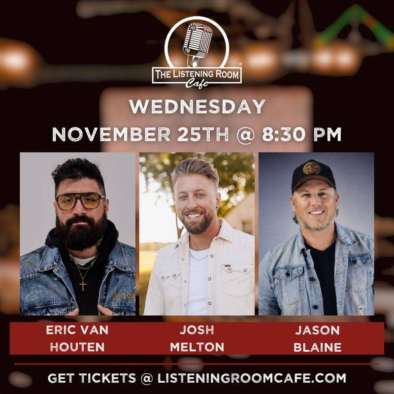 ERIC VAN HOUTEN, JOSH MELTON & JASON BLAINE