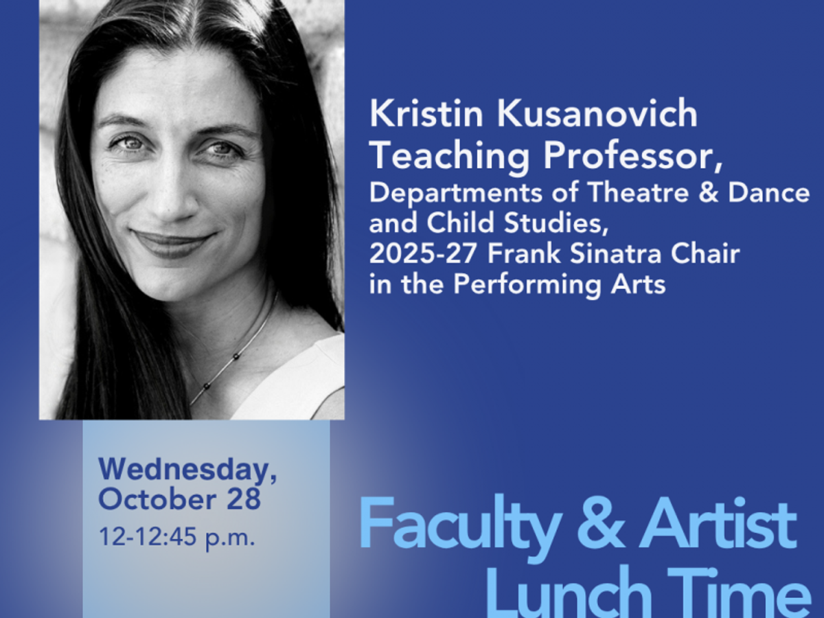 Faculty and Artist Lunch Time Conversation with Teaching Professor Kristin Kusanovich