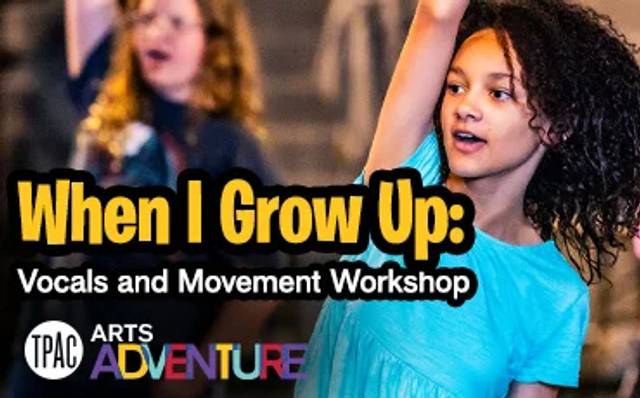 Arts Adventure: When I Grow Up
