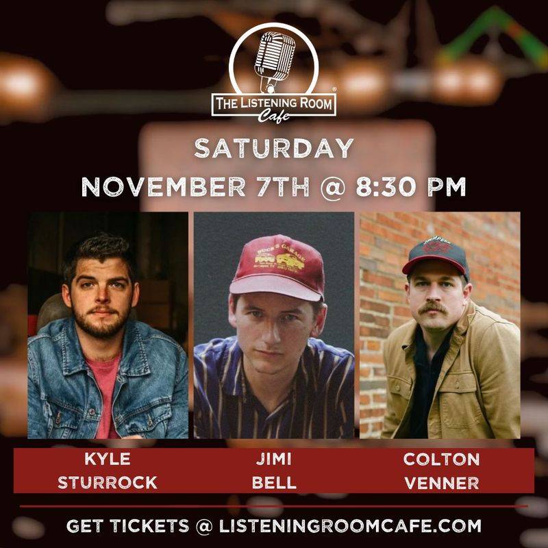KYLE STURROCK, JIMI BELL, & COLTON VENNER