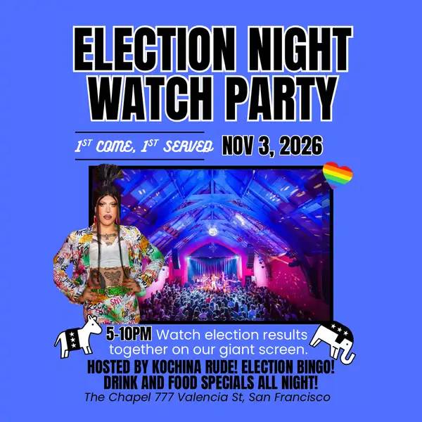 Election Night Watch Party: Hosted by Kochina Rude!