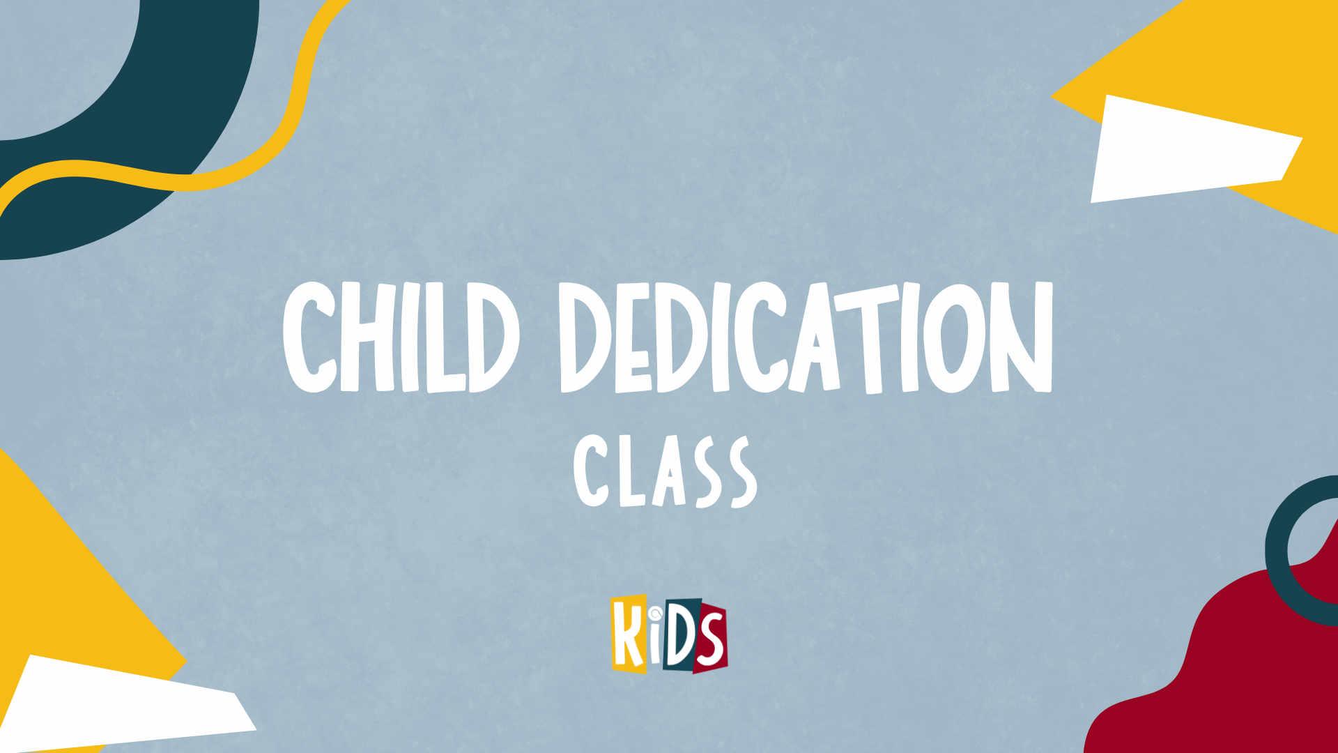 Child Dedication Class